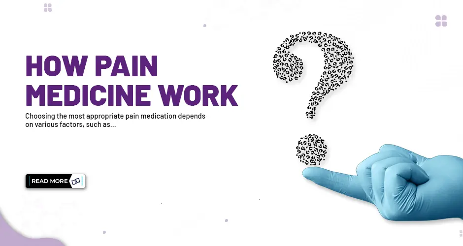 How Pain Medications Works